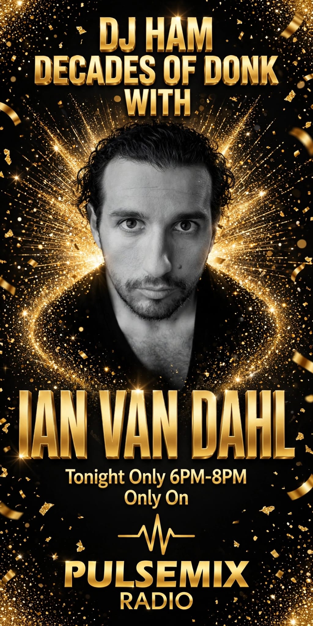 TONIGHT: IAN VAN DAHL JOINS DJ HAM IN THE MIX